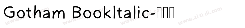 Gotham Bookltalic字体转换